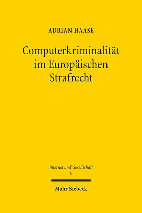 Haase |  Computerkriminalität im Europäischen Strafrecht | Buch |  Sack Fachmedien