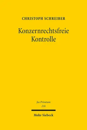 Schreiber |  Konzernrechtsfreie Kontrolle | Buch |  Sack Fachmedien