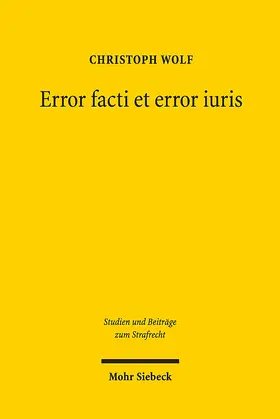Wolf | Error facti et error iuris | Buch | 978-3-16-155472-8 | sack.de