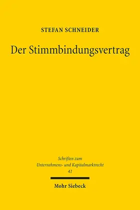 Schneider |  Der Stimmbindungsvertrag | Buch |  Sack Fachmedien