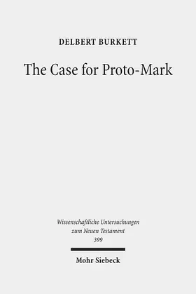 Burkett | The Case for Proto-Mark | Buch | 978-3-16-155516-9 | www2.sack.de