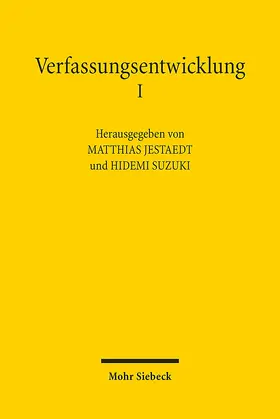 Jestaedt / Suzuki | Verfassungsentwicklung 1 | Buch | 978-3-16-155519-0 | sack.de