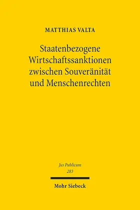 Valta |  Staatenbezogene Wirtschaftssanktionen zwischen Souveränität und Menschenrechten | Buch |  Sack Fachmedien