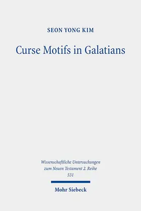 Kim |  Curse Motifs in Galatians | Buch |  Sack Fachmedien