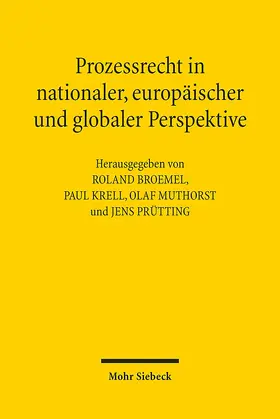 Broemel / Krell / Muthorst |  Prozessrecht in nationaler, europäischer und globaler Perspektive | Buch |  Sack Fachmedien