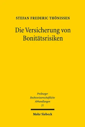 Thönissen |  Die Versicherung von Bonitätsrisiken | Buch |  Sack Fachmedien