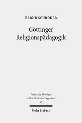 Schröder | Göttinger Religionspädagogik | Buch | 978-3-16-155840-5 | sack.de