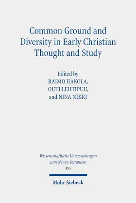 Hakola / Lehtipuu / Nikki |  Common Ground and Diversity in Early Christian Thought and Study | eBook | Sack Fachmedien