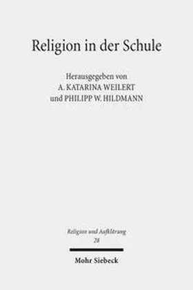 Weilert / Hildmann |  Religion in der Schule | Buch |  Sack Fachmedien