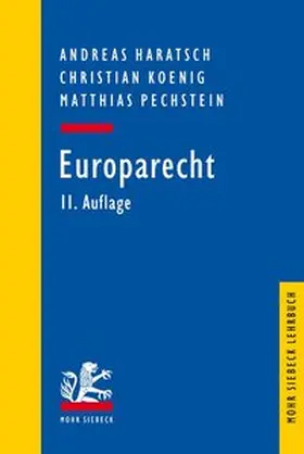 Haratsch / Koenig / Pechstein | Europarecht | Buch | 978-3-16-155974-7 | sack.de