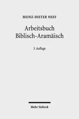 Neef |  Arbeitsbuch Biblisch-Aramäisch | Buch |  Sack Fachmedien