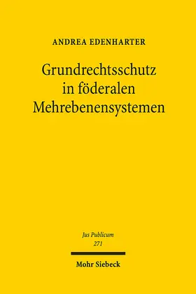 Edenharter |  Grundrechtsschutz in föderalen Mehrebenensystemen | eBook | Sack Fachmedien
