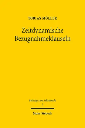 Möller |  Zeitdynamische Bezugnahmeklauseln | Buch |  Sack Fachmedien