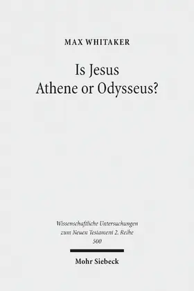 Whitaker |  Is Jesus Athene or Odysseus? | eBook | Sack Fachmedien