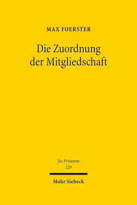 Foerster |  Die Zuordnung der Mitgliedschaft | Buch |  Sack Fachmedien