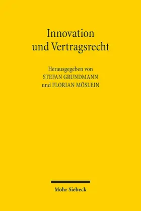 Grundmann / Möslein |  Innovation und Vertragsrecht | Buch |  Sack Fachmedien