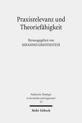 Greifenstein |  Praxisrelevanz und Theoriefähigkeit | Buch |  Sack Fachmedien