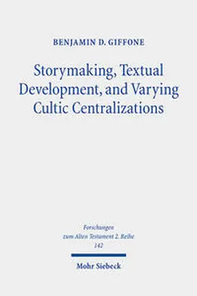 Giffone |  Storymaking, Textual Development, and Varying Cultic Centralizations | eBook | Sack Fachmedien