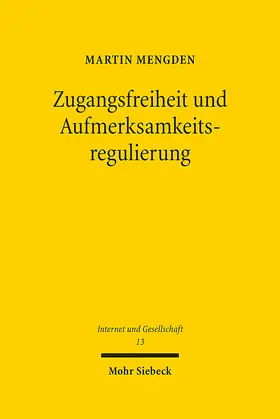 Mengden | Zugangsfreiheit und Aufmerksamkeitsregulierung | E-Book | sack.de