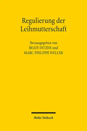 Ditzen / Weller |  Regulierung der Leihmutterschaft | eBook | Sack Fachmedien