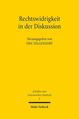 Hilgendorf |  Rechtswidrigkeit in der Diskussion | Buch |  Sack Fachmedien