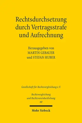 Gebauer / Huber |  Rechtsdurchsetzung durch Vertragsstrafe und Aufrechnung | Buch |  Sack Fachmedien