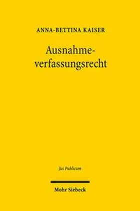 Kaiser |  Ausnahmeverfassungsrecht | Buch |  Sack Fachmedien