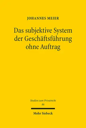 Meier |  Das subjektive System der Geschäftsführung ohne Auftrag | eBook | Sack Fachmedien