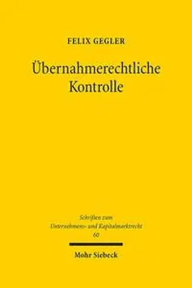 Gegler |  Übernahmerechtliche Kontrolle | Buch |  Sack Fachmedien