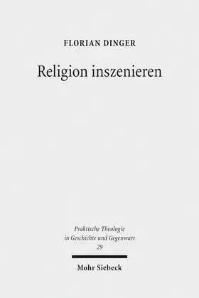 Dinger |  Religion inszenieren | eBook | Sack Fachmedien