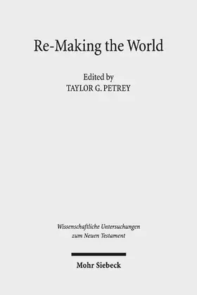 Petrey / Daniel-Hughes / Dunning |  Re-Making the World: Christianity and Categories | eBook | Sack Fachmedien