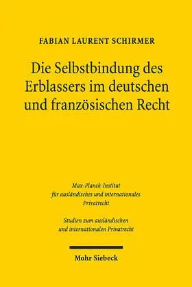 Schirmer | Die Selbstbindung des Erblassers im deutschen und französischen Recht | E-Book | sack.de