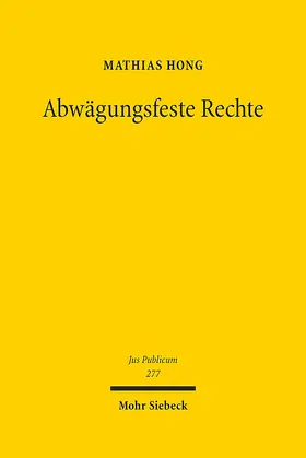 Hong | Abwägungsfeste Rechte | Buch | 978-3-16-156626-4 | www2.sack.de