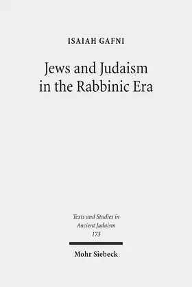 Gafni |  Jews and Judaism in the Rabbinic Era | eBook | Sack Fachmedien