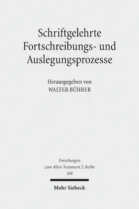 Bührer |  Schriftgelehrte Fortschreibungs- und Auslegungsprozesse | eBook | Sack Fachmedien