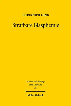 Lung |  Strafbare Blasphemie | Buch |  Sack Fachmedien