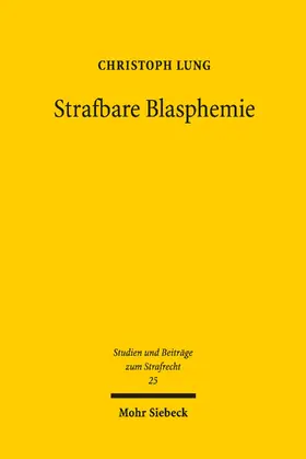 Lung |  Strafbare Blasphemie | eBook | Sack Fachmedien