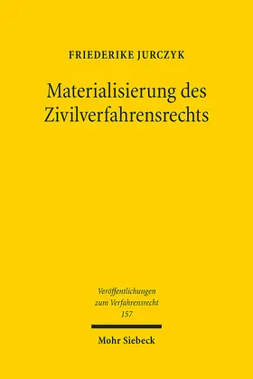 Jurczyk |  Materialisierung des Zivilverfahrensrechts | eBook | Sack Fachmedien