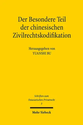 Bu |  Der Besondere Teil der chinesischen Zivilrechtskodifikation | Buch |  Sack Fachmedien
