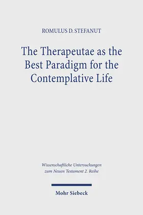 Stefanut | The Therapeutae as the Best Paradigm for the Contemplative Life | Buch | 978-3-16-157048-3 | sack.de