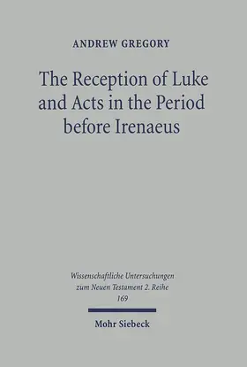 Gregory |  The Reception of Luke and Acts in the Period before Irenaeus | eBook | Sack Fachmedien