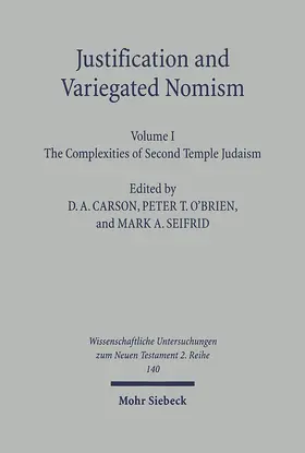 Carson / O Brien / Seifrid |  Justification and Variegated Nomism. Volume I | eBook | Sack Fachmedien