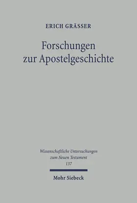 Grässer |  Forschungen zur Apostelgeschichte | eBook | Sack Fachmedien