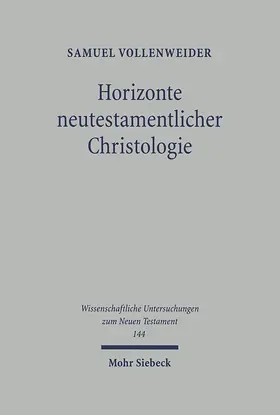 Vollenweider |  Horizonte neutestamentlicher Christologie | eBook | Sack Fachmedien