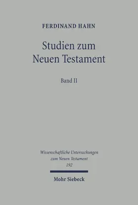 Hahn / Frey / Schlegel |  Studien zum Neuen Testament | eBook | Sack Fachmedien