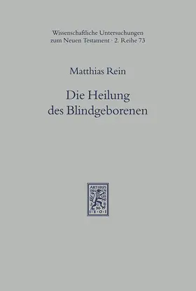 Rein |  Die Heilung des Blindgeborenen (Joh 9) | eBook | Sack Fachmedien
