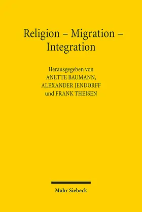 Baumann / Jendorff / Theisen |  Religion - Migration - Integration | eBook | Sack Fachmedien