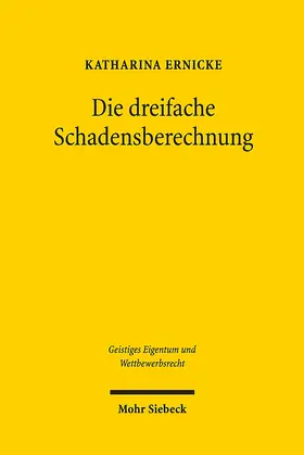 Ernicke |  Die dreifache Schadensberechnung | eBook | Sack Fachmedien