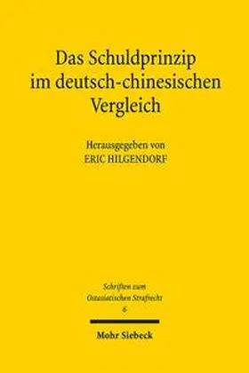Hilgendorf |  Das Schuldprinzip im deutsch-chinesischen Vergleich | Buch |  Sack Fachmedien