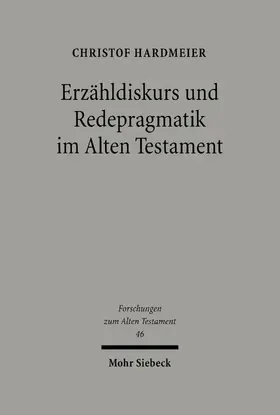 Hardmeier |  Erzähldiskurs und Redepragmatik im Alten Testament | eBook | Sack Fachmedien